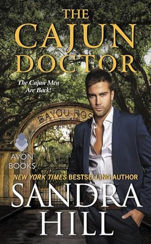 The Cajun Doctor: A Laugh-Out-Loud Tante Lulu Romance – Steamy Second Chances, Wacky Family, and Bayou Love (Cajun Books, Band 2)