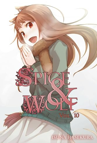 Spice and Wolf, Vol. 10 - light novel