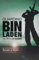 Guarding bin Laden: My Life in al-Qaeda