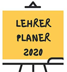 Lehrer Planer 2020: Lehrerplaner 2020 A4 -Lehrerkalender Schulplaner und Organizer Für Lehrer für das Schuljahr 2020