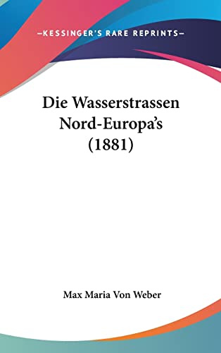 Die Wasserstrassen Nord-Europa's (1881)