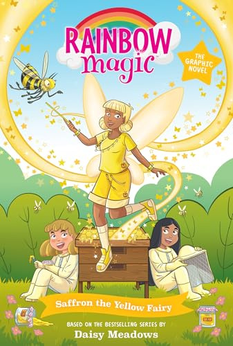 Rainbow Magic: Saffron the Yellow Fairy: Full Colour Graphic Novel: The Rainbow Fairies Book 3 (Rainbow Magic Graphic Novel)