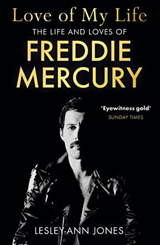 Love of My Life: The sensational new biography of the life and loves of Queen frontman Freddie Mercury