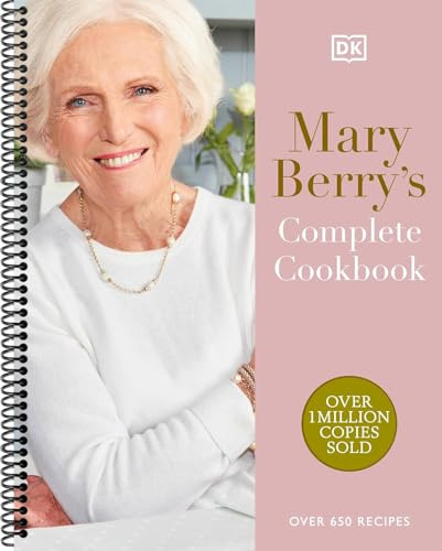 Mary Berry's Complete Cookbook: Over 650 Recipes by Mary Berry