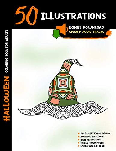 Halloween Coloring Book for Adults: 50 Halloween Illustrations Printed On One Side, Safe For Markers | Fun Craft Activity Gift | Stress Relieving Designs | +Free Download Spooky Audio Tracks