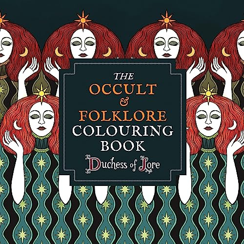 The Occult & Folklore Colouring Book: More than 50 intricate artworks to colour in