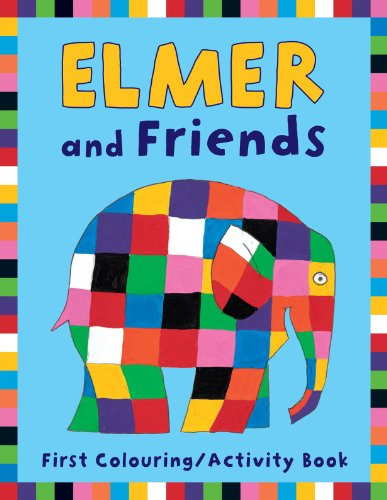 Elmer and Friends First Colouring Activity Book (Elmer Picture Books)