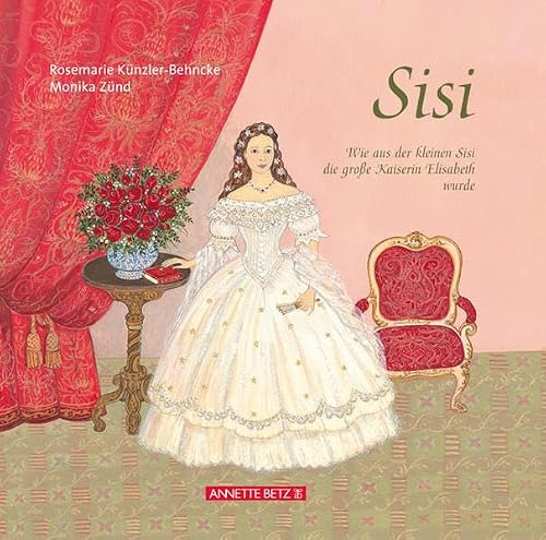 Sisi – Wie aus der kleinen Sisi die große Kaiserin Elisabeth wurde