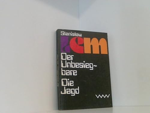 Der Unbesiegbare. Roman. - Die Jagd. Erzählungen