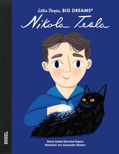 Nikola Tesla – Little People, BIG DREAMS (Deutsche Ausgabe): Kinderbuch ab 4 Jahre