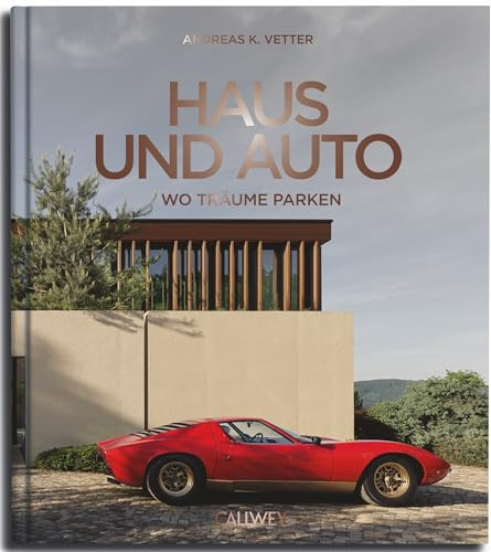 Haus und Auto: Wo Träume parken