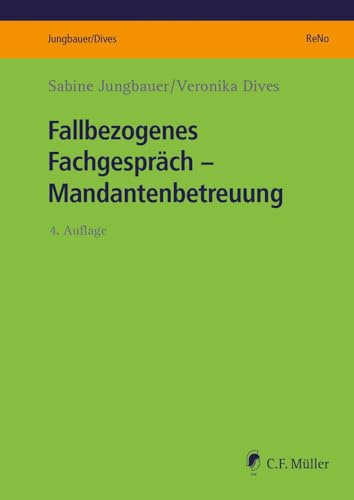 Fallbezogenes Fachgespräch – Mandantenbetreuung (ReNo Prüfungsvorbereitung)