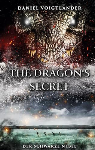 The Dragon's Secret: Der Schwarze Nebel (Drachenkronen Saga)