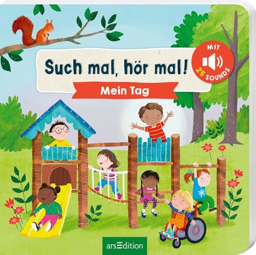 Such mal, hör mal! Mein Tag: Mit 25 Sounds | Soundbuch zum Kinderalltag mit Suchelementen und dazugehörigen Sounds für Kinder ab 18 Monaten