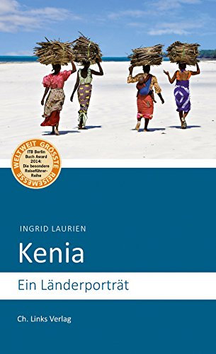 Kenia: Ein Länderporträt (Länderporträts)