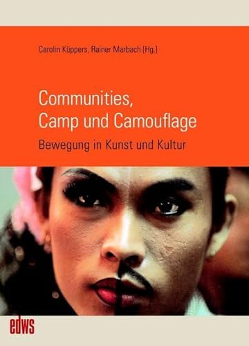 Communities, Camp und Camouflage: Bewegung in Kunst und Kultur (Geschichte der Homosexuellen in Deutschland nach 1945)