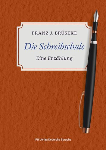 Die Schreibschule: Eine Erzählung