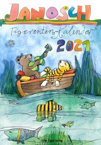 Janosch Tigerentenkalender 2021: mit Dezemberblatt als Adventskalender