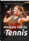 Mentale Stärke im Tennis: Mit Köpfchen zum besseren Spiel