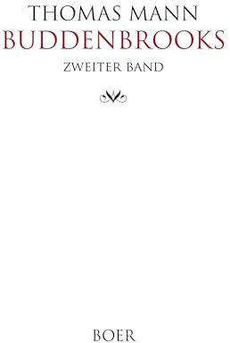 Buddenbrooks Band 2: Verfall einer Familie