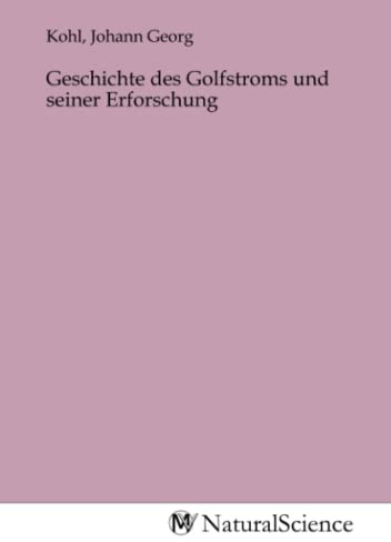 Geschichte des Golfstroms und seiner Erforschung