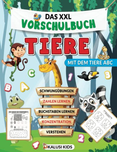 Das XXL Vorschulbuch Tiere: Vorbereitung auf die Grundschule mit dem lustigen Tiere ABC