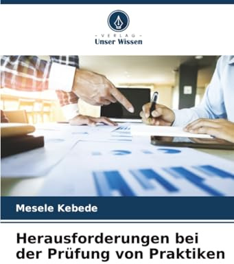 Herausforderungen bei der Prüfung von Praktiken