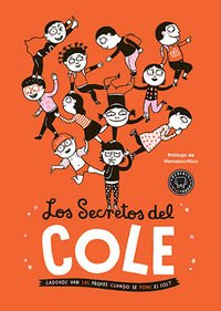 Los secretos del cole : ¿adónde van las profes cuando se pone el sol?