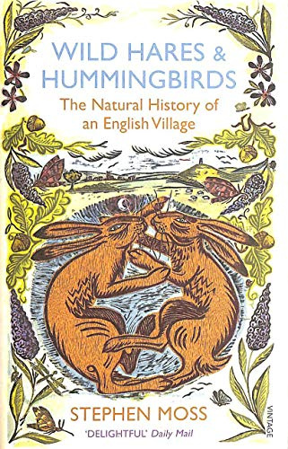 Wild Hares & Hummingbirds: The Natural History of an English Village