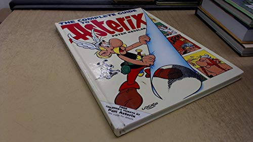 The Complete Guide to Asterix (The Adventures of Asterix and Obelix)