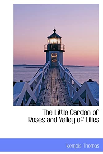 The Little Garden of Roses and Valley of Lilies