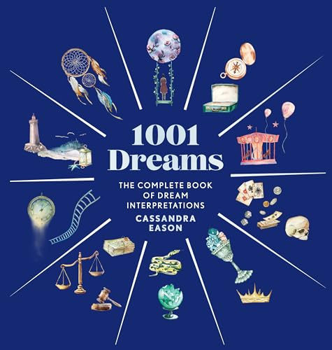 1001 Dreams: The Complete Book of Dream Interpretations (1001 Series): The Complete Book of Dream Interpretations - A Dream Dictionary
