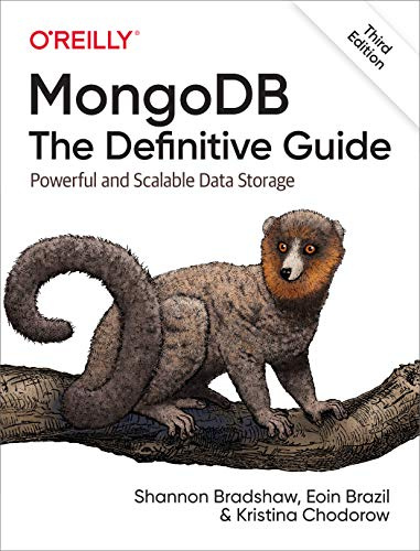 MongoDB: The Definitive Guide 3e: Powerful and Scalable Data Storage