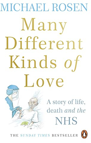Many Different Kinds of Love: A story of life, death and the NHS