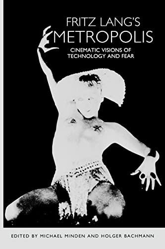 Fritz Lang's Metropolis: Cinematic Visions of Technology and Fear