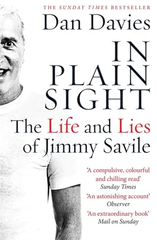 In Plain Sight: The Life and Lies of Jimmy Savile