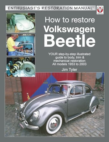 How to Restore Volkswagen Beetle (Enthusiast's Restoration Manual)