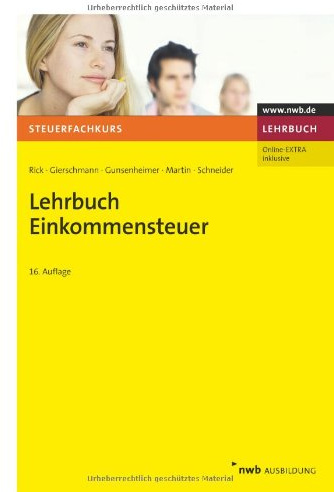Lehrbuch Einkommensteuer (Steuerfachkurs)