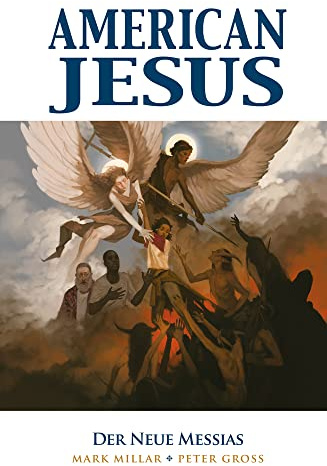 American Jesus: Bd. 2: Der neue Messias