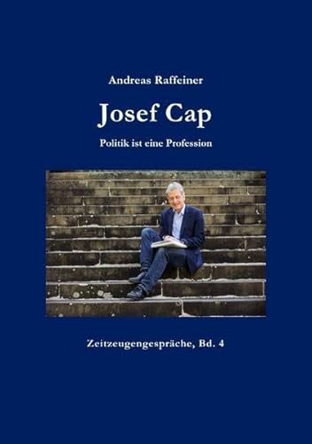 Josef Cap: Politik als Passion
