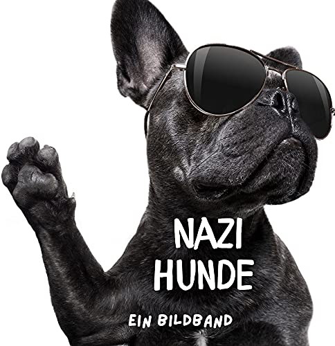 Nazi-Hunde: Ein Bildband