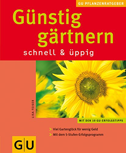 Günstig Gärtnern - schnell und einfach.