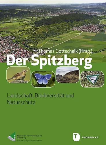Der Spitzberg: Landschaft, Biodiversität und Naturschutz
