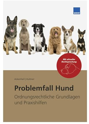 Problemfall Hund 2025: Ordnungsrechtliche Grundlagen und Praxis