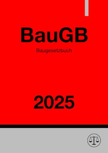 Baugesetzbuch - BauGB 2025: Baurecht