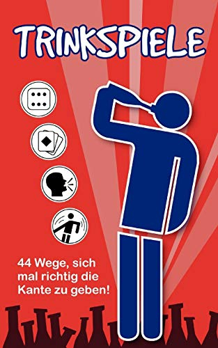 Trinkspiele: 44 Wege, sich mal richtig die Kante zu geben!
