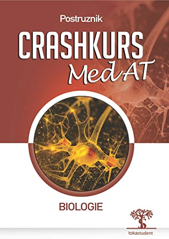 Crashkurs MedAT: Biologie, 3. Auflage, Übungsbuch zum Aufnahmestest Medizin in Österreich, Optimale Vorbereitung für MedAT-H und MedAT-Z beim MedAT 2021