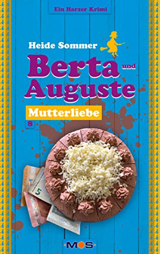 BERTA UND AUGUSTE: Mutterliebe