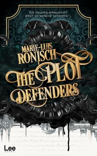 The Plot Defenders: Ein romantischer Portalfantasy-Roman | Mit wunderschönem Farbschnitt