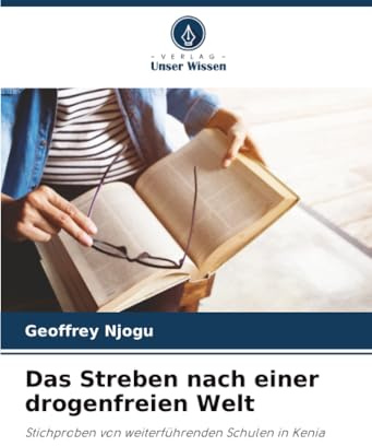 Das Streben nach einer drogenfreien Welt: Stichproben von weiterführenden Schulen in Kenia